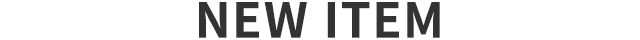 NEW ITEM